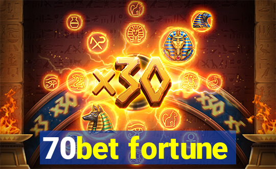 70bet fortune